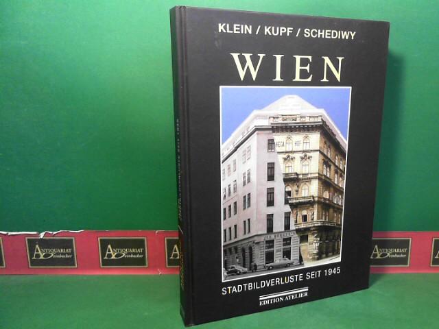 Wien - Stadtbildverluste seit 1945: Eine kritische Dokumentation