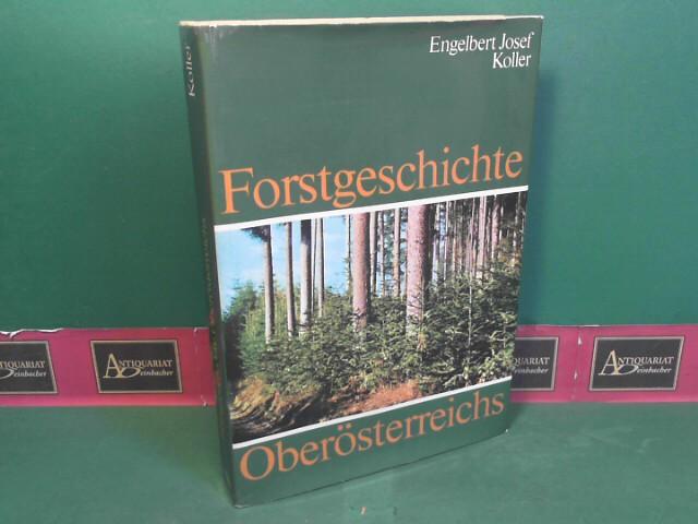 Forstgeschichte Oberösterreichs.