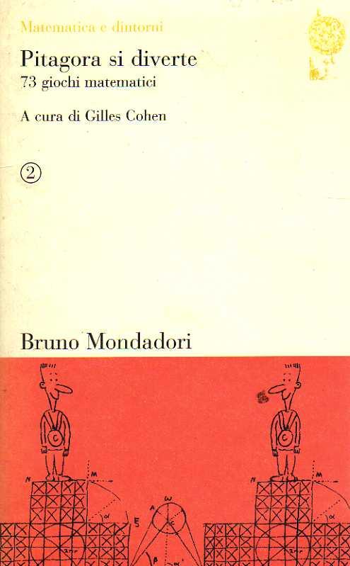 Pitagora si diverte. 73 giochi matematici - Gilles Cohen