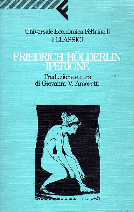 IPERIONE - HOLDERLIN FRIEDRICH