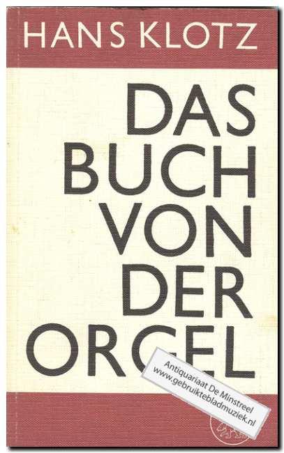 Das Buch von der Orgel. (Livre en allemand)