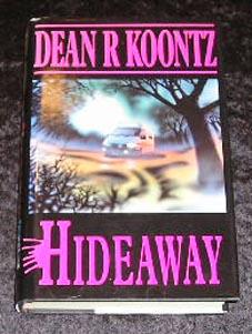 Hideaway by Dean Koontz Hideaway by Dean Koontz