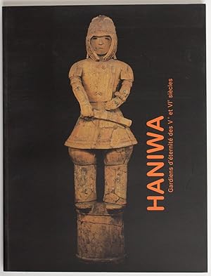 Haniwa, gardiens d'éternité des Ve et VIe siècles