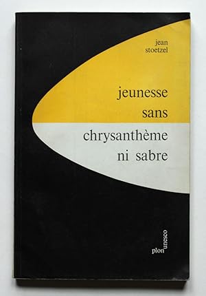 Jeunesse sans chysanthème ni sabre. Etude sur les attitudes de la jeunesse japonaise d'après guerre.