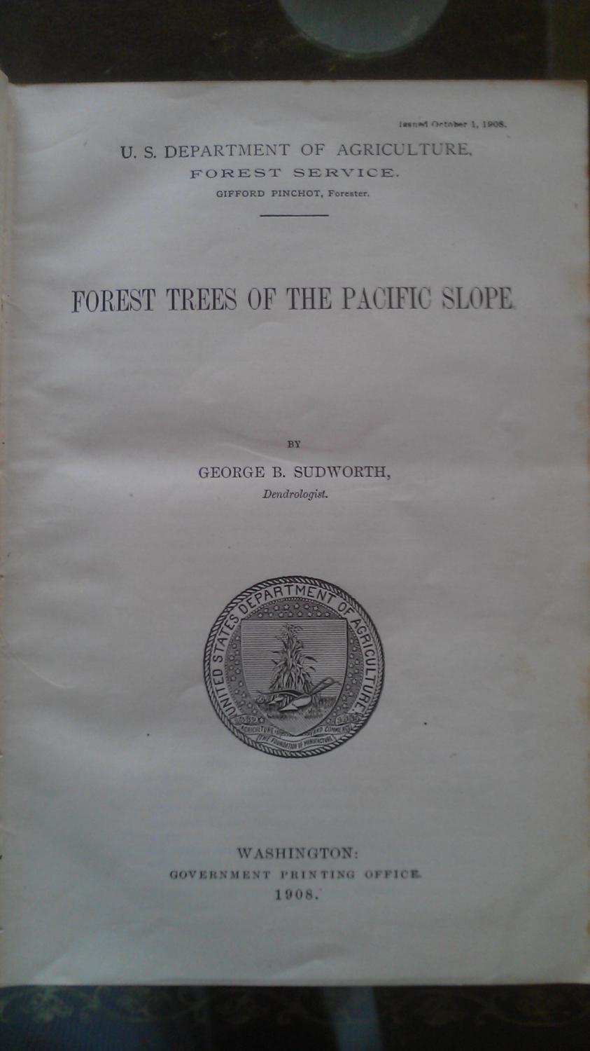 Forest Trees of the Pacific Slope, Sudworth, Goerge B. Forest Trees of the Pacific Slope, Sudworth, Goerge B.