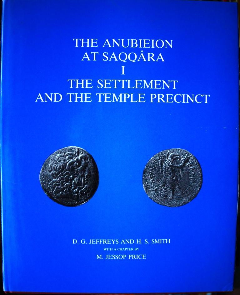 The Anubieion at Saqqara: The Settlement and the Temple Precinct (Excavation Memoirs, Band 54)