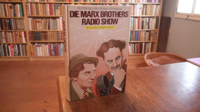 Flywheel, Shyster, and Flywheel: The Marx Brothers Lost Radio Show