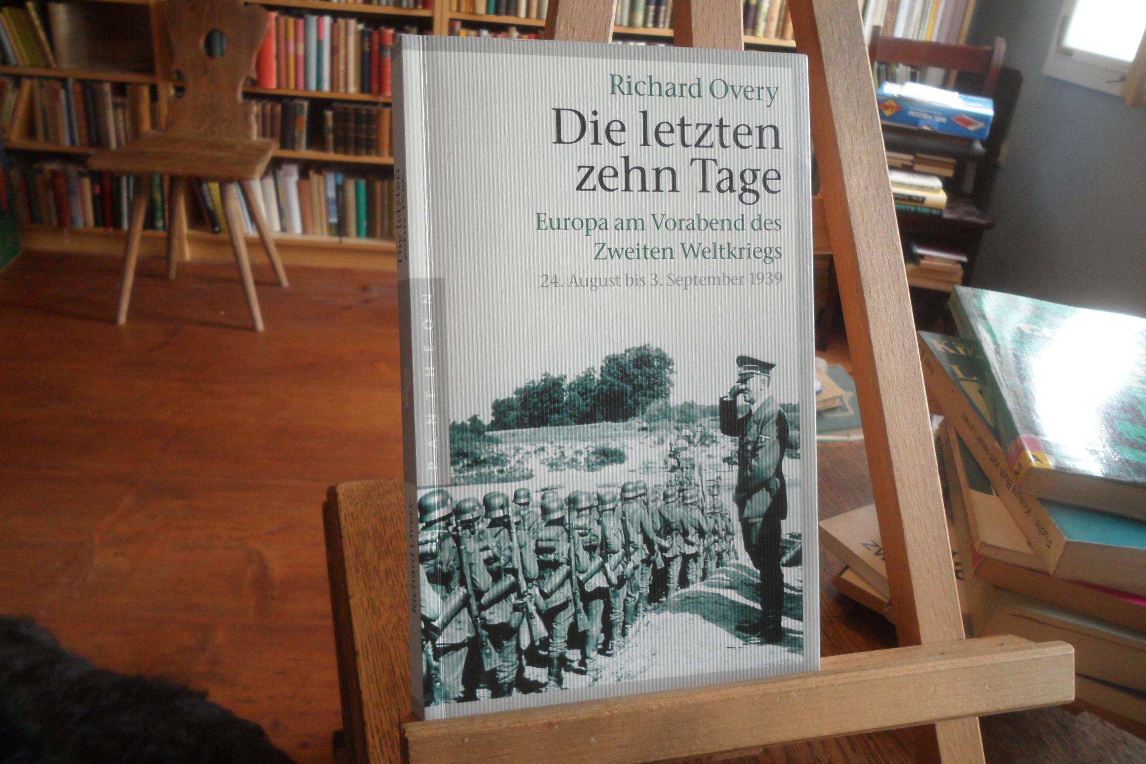 Die letzten zehn Tage: Europa am Vorabend des Zweiten Weltkriegs - 24. August bis 3. September 1939 - ( 20. Juli 2009 )