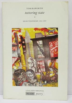 Tottering State: Selected Poems 1963 - 1987