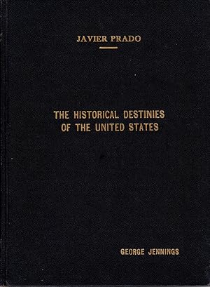 The Historical Destinies of the United States
