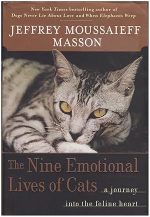 The Nine Emotional Lives of Cats: A Journey into the Feline Heart