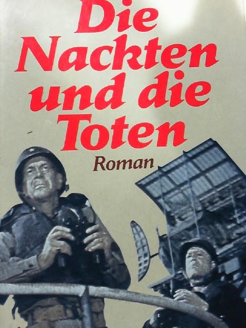 Die Nackten und die Toten, Roman,