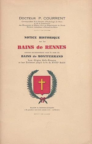 Notice Historique sur les Bains de Rennes connus anciennement sous le nom de Bains de Montferrand...