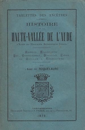 Histoire de la Haute-Vallée de l'Aude d'après des documents authentiques inédits.