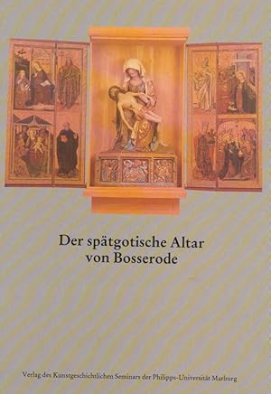 Der spätgotische Altar von Bosserode