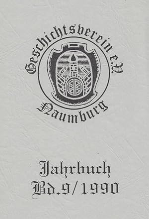 Geschichtsverein Naumburg . Jahrbuch Bd. 9 / 1990