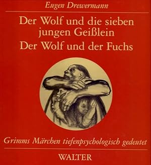 Der Wolf und die sieben jungen Geißlein . Der Wolf und der Fuchs . Grimms Märchen tiefenpsycholog...