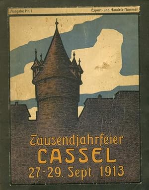 Tausendjahr-Feier der Residenz Cassel vom 27. bis 29. September 1913 - Heft 1