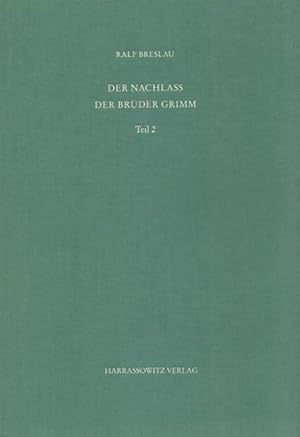 Der Nachlass der Brüder Grimm - Teil 2.
