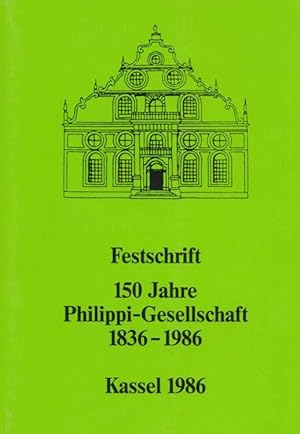 Festschrift - 150 Jahre Philippi-Gesellschaft 1836-1986.