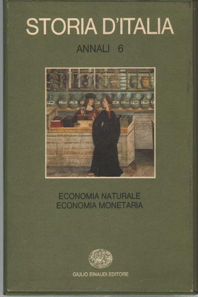 Storia d'Italia Annali 6 Economia naturale economia monetaria