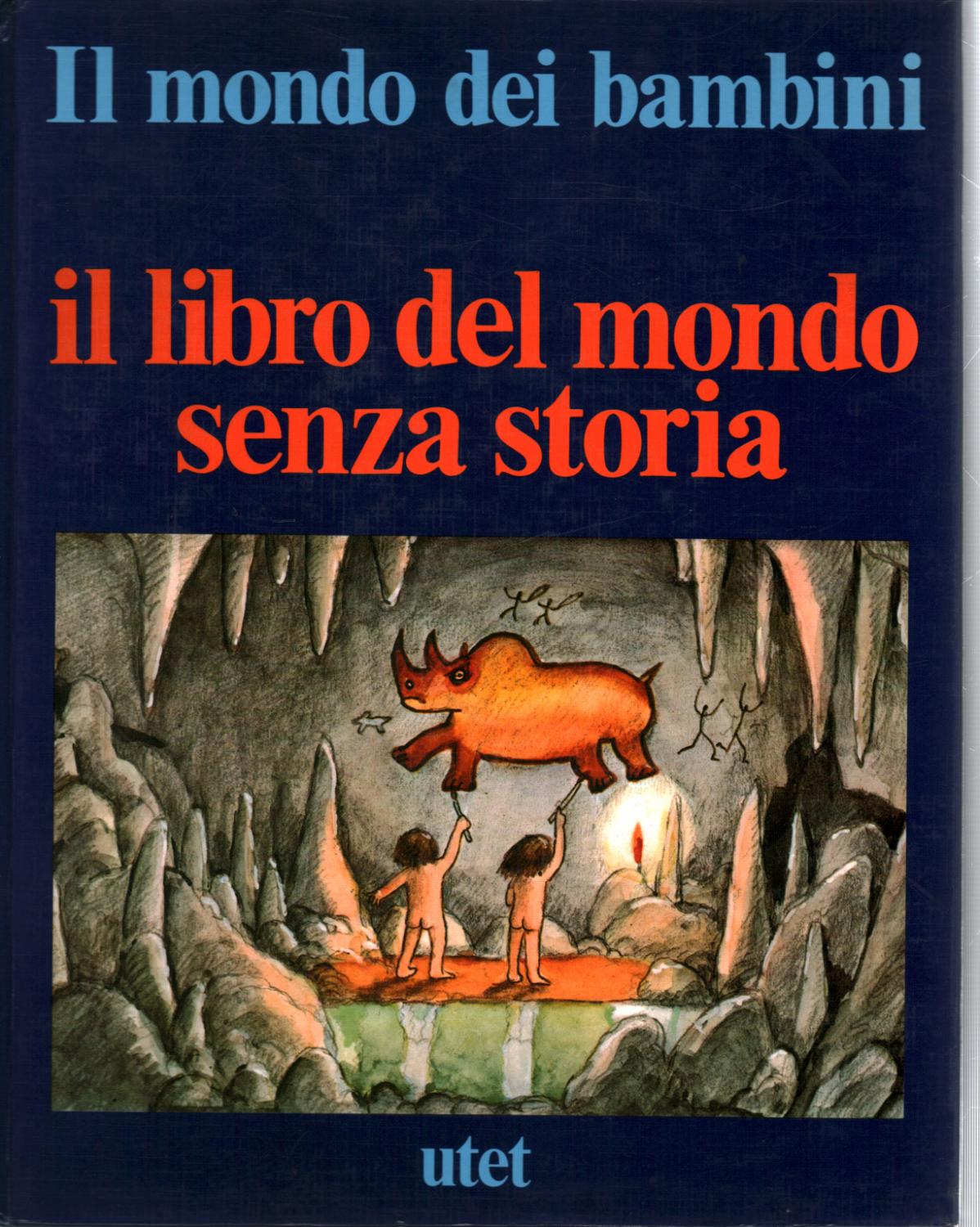 Il libro del mondo senza storia - AA.VV