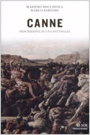 Canne Descrizione di una battaglia - Massimo Bocchiola, Marco Sartori