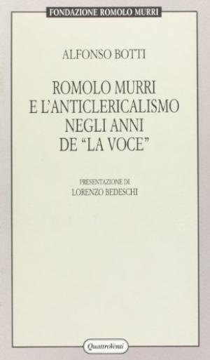 Romolo Murri e l'anticlericalismo negli anni de 