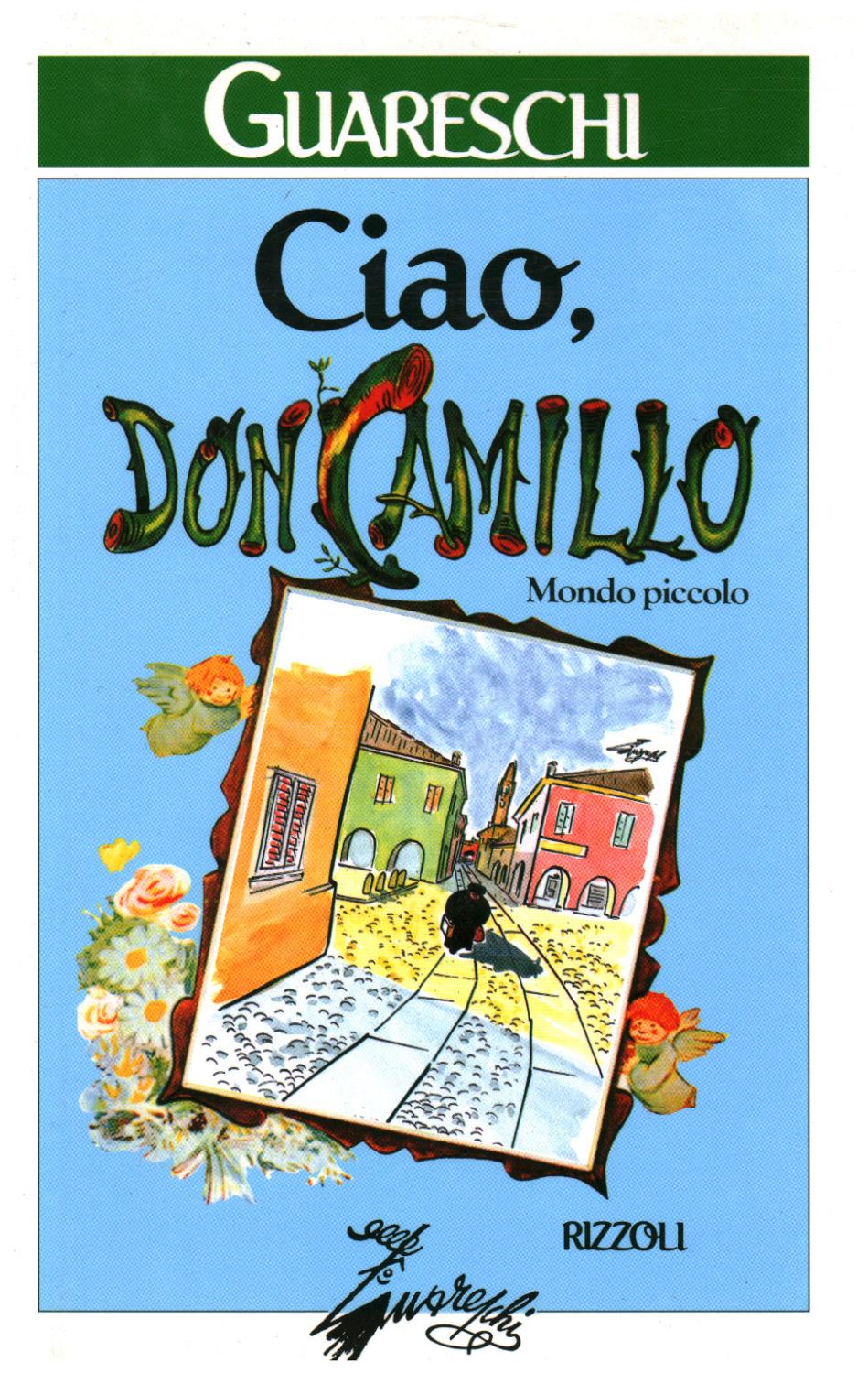 Ciao, Don Camillo - Giovannino Guareschi