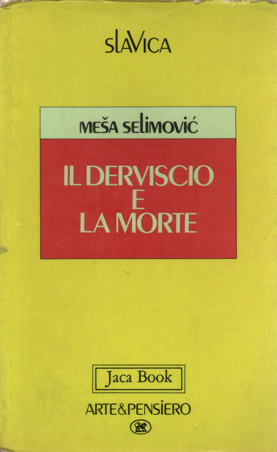 Il derviscio e la morte - Mesa Selimovic