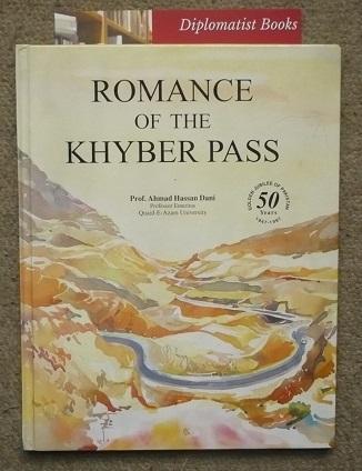 Romance of the Khyber Pass - Dani, Ahmad Hasan