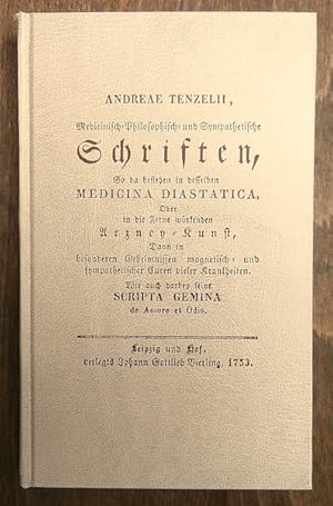 Medicinisch-Philosophisch- und Sympathetische Schriften, So da bestehen in desselben MEDICINA DIA...
