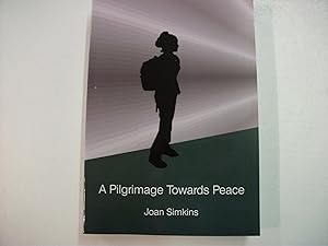 A PILGRIMAGE TOWARDS PEACE