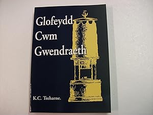 GLOFEYDD CWM GWENDRAETH