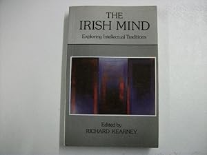 The Irish Mind: Exploring Intellectual Traditions