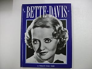 Bette Davis: A Tribute 1908-1989