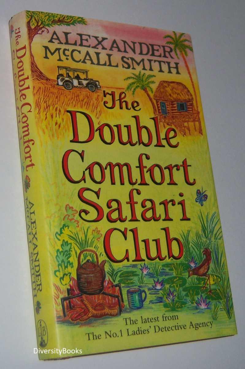 The Double Comfort Safari Club By Mccall Smith Alexander Little