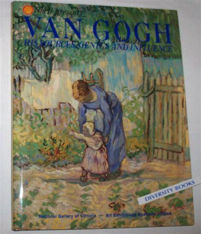 Shell presents Van Gogh, his sources, genius, and influence