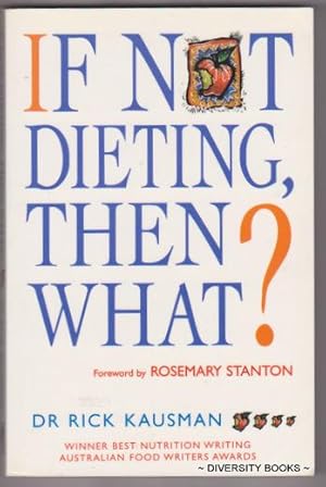 IF NOT DIETING THEN WHAT?