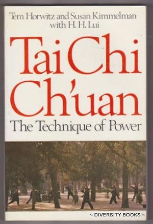 TAI CHI CH'UAN : The Technique of Power