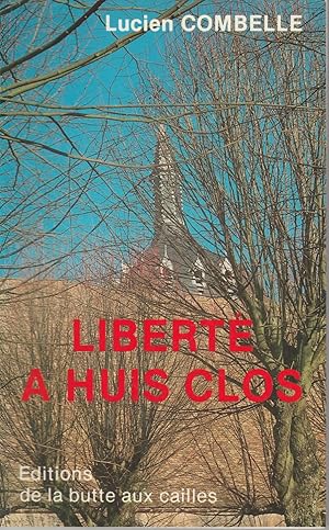 Liberté à huis-clos