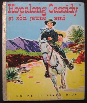 Petit Livre d'Or HOPALONG CASSIDY ET SON JEUNE AMI 1954