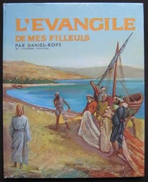 L'ÉVANGILE DE MES FILLEULS Daniel-Rops J. Pecnard 1962