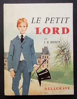 LE PETIT LORD F.-H. Burnett Paul Durand Éditions Delagrave 1967