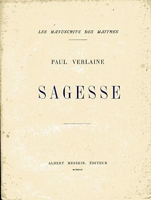 Sagesse. Manuscrit remis, en 1880, à la Société de Librairie catholique pour l'impression de la p...