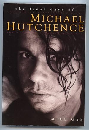 The Final Days of Michael Hutchence