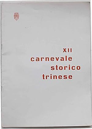 XII° Carnevale Storico Trinese gennaio febbraio 1963.