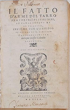 Il Fatto d'Arme del Tarro, fra i Principi Italiani, et Carlo Ottavo Re di Francia, insieme con l'...