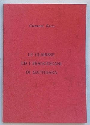 Le Clarisse e i Francescani di Gattinara.