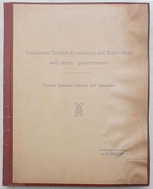 Evoluzione tecnico-economica dell'agricoltura nell'ultimo quarantennio. Piccola Azienda Viticola ...